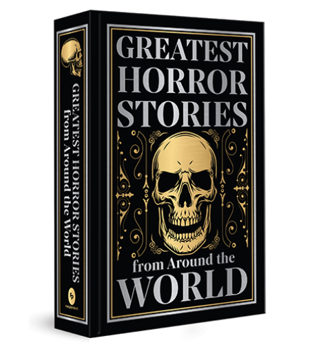 Greatest Horror Stories from Around the World (Deluxe Hardbound Edition)