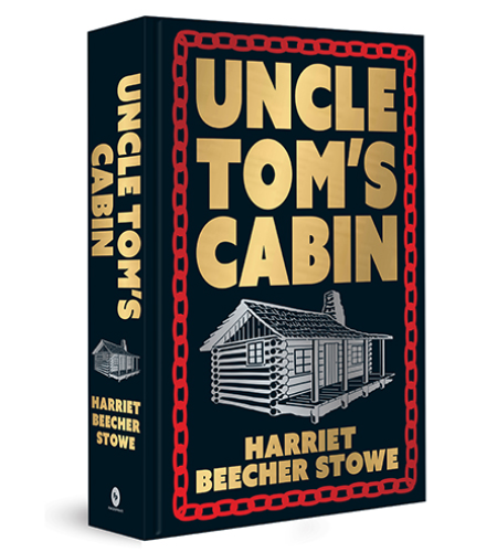 Uncle Tom's Cabin (Deluxe Hardbound Edition)