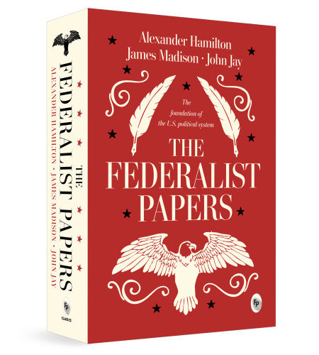 The Federalist Papers