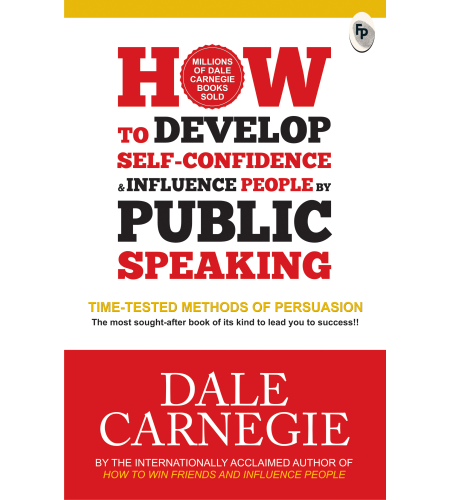 How to Develop Self-Confidence & Influence People By Public Speaking