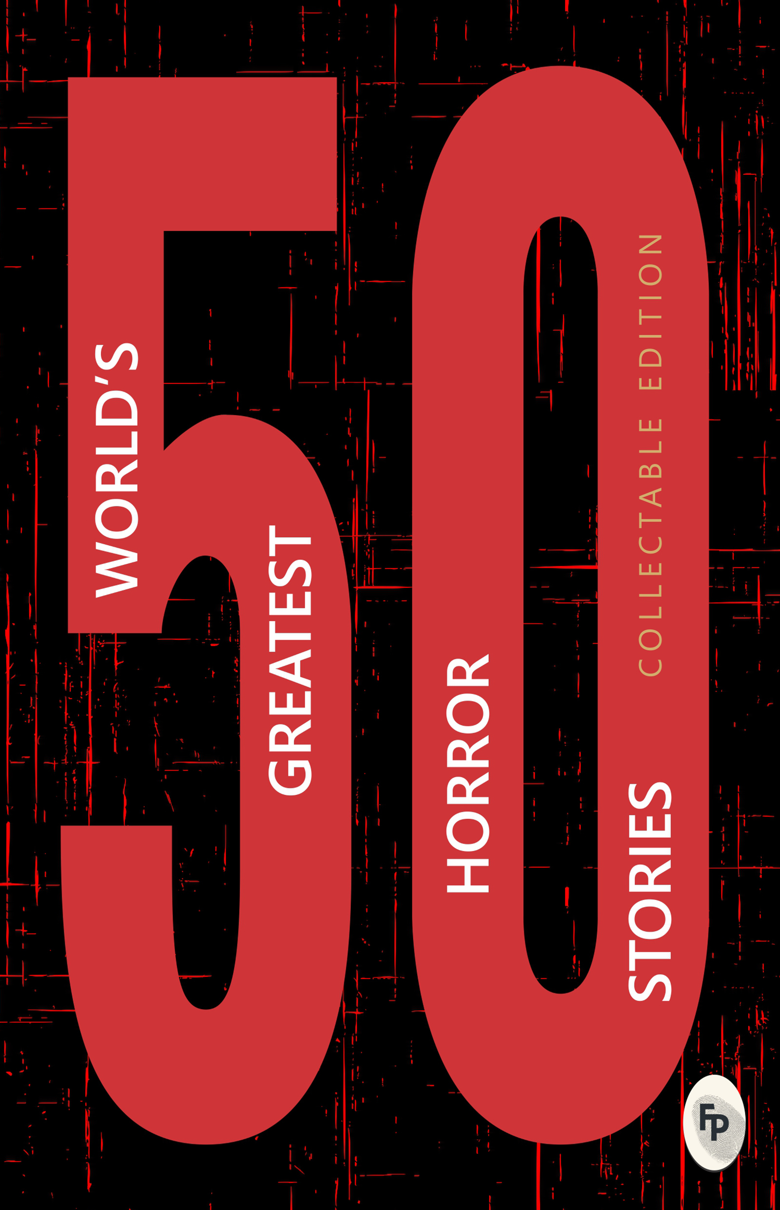 50-world-s-greatest-horror-stories-collectable-edition